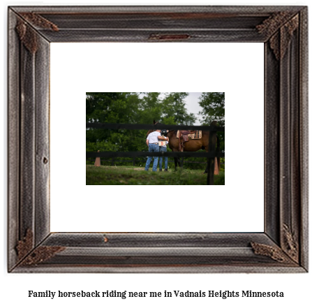 family horseback riding near me in Vadnais Heights, Minnesota